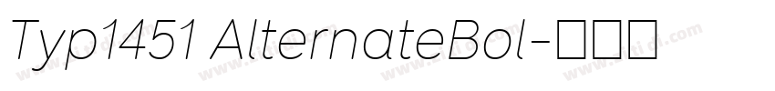 Typ1451 AlternateBol字体转换